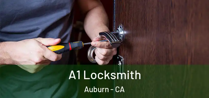  A1 Locksmith Auburn - CA