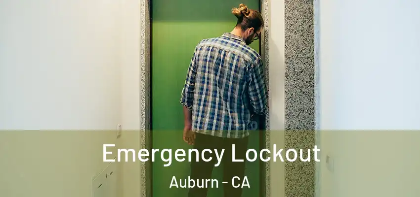  Emergency Lockout Auburn - CA