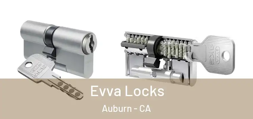  Evva Locks Auburn - CA
