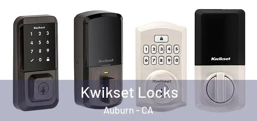  Kwikset Locks Auburn - CA
